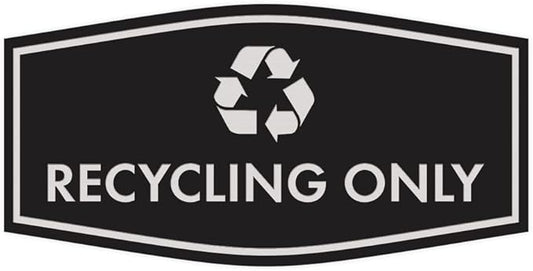 Fancy Recycling Only Sign (Black/Silver) - Medium